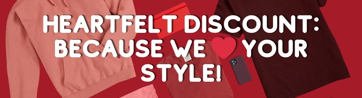 Banner for Pink hooded sweatshirt, folded brown shirt, black shirt, & a mobile phone on red background with text Hearfelt Discount - Because we Love Your Style