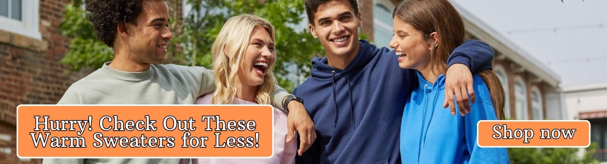 Banner for Group of people wearing different styles and colors of sweatshirts outdoor with text Hurry! Check out These Warm Sweaters for Less