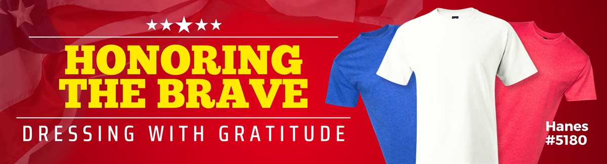 Banner for Three shirts in red, white, and blue on a red background with text Honoring the Brave - Dressing with Gratitude