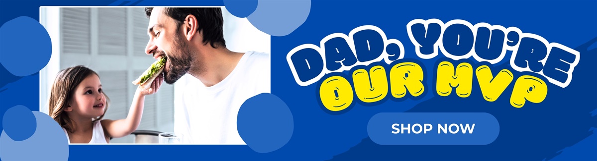 Banner for A little girl feeding a sandwich to her dad with text Dad, You are our MVP
