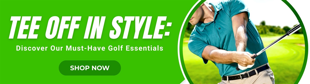Banner for A man playing golf wearing green polo shirt with text Tee Off In Style - Discover our Must-Have Golf Essentials