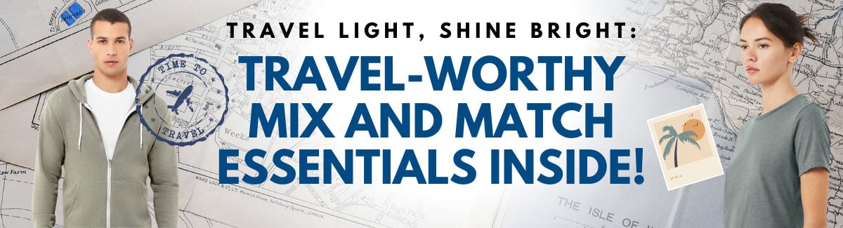 Banner for Male wearing a white shirt with grey hooded jacket and a female wearing a dark grey shirt with text Travel Light, Shine Bright - Travel-worthy Mix and Match Essentials Inside